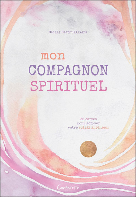 Mon Compagnon spirituel - Coffret - Cécile Desthuilliers - Grancher