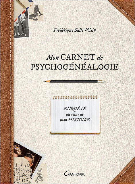 Mon carnet de psychogénéalogie - Frédérique Sallé Voisin - Grancher