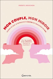 Mon couple, mon miroir